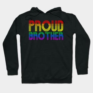Proud Brother Pride Month LGBTQ Family Hoodie
